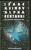 Image de Alpha centauri, la estrella mas proxima / Alpha Centauri, the nearest Star (Spanish Edition)
