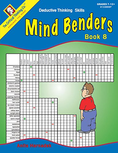 Mind Benders: Deductive Thinking Skills, Book 8, Grades 7-12+