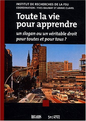 Toute la vie pour apprendre