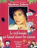 Le Vieil homme qui faisait danser les saisons (1 livre + 1 CD audio) by