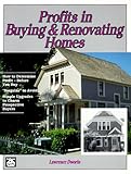 Profits in Buying and Renovating Homes by Lawrence Dworin