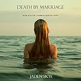 Death by Marriage