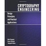 Cryptography Engineering: Design Principles and Practical Applications