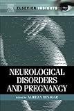 Neurological Disorders and Pregnancy
