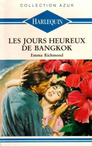 Les  jours heureux de Bangkok