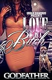 Love is a Bitch
