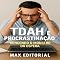 Livro TDAH e Procrastinação: Vencendo o Monstro da Espera (Descubra o Poder por Trás do TDAH)