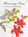Flowering Trees for Central and South Florida Gardens by 