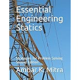 Essential Engineering Statics: Strategies for Problem Solving, Second Edition