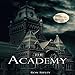 The Academy: Moving In Series, Book 6