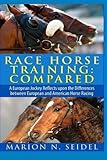Race Horse Training: Compared by Marion N. Seidel, Cheryl Ferguson