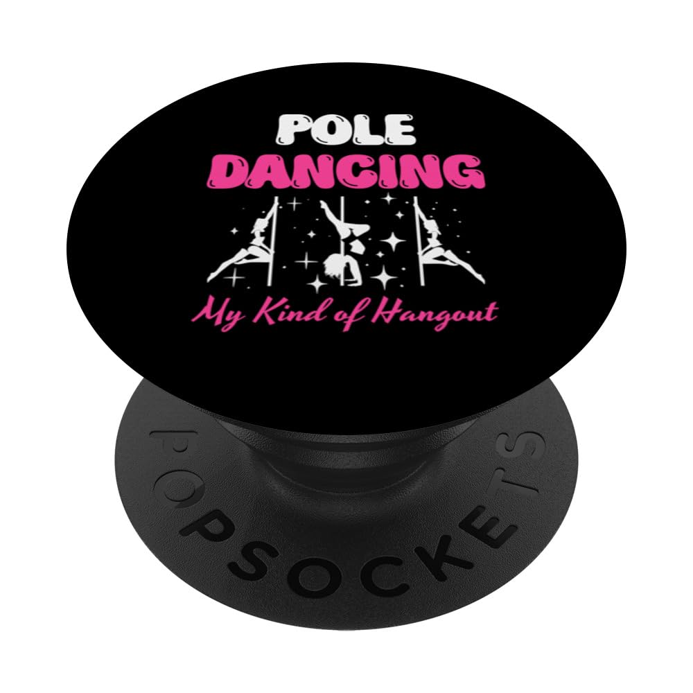 Pole Dancing My Kind Of Hangout PopSockets Swappable PopGrip