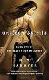 Unclean Spirits: Book One of the Black Sun's Daughter