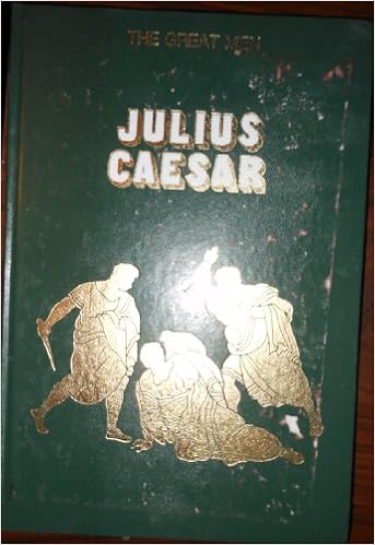 The life and times of julius caesar