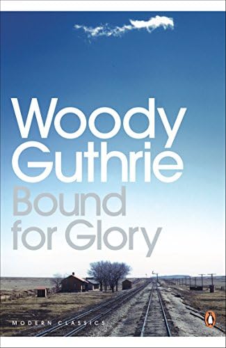 Bound for Glory (Penguin Modern Classics)