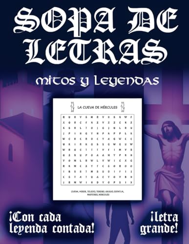 SOPA DE LETRAS Para adultos con letra Grande en Español: Libro sobre Mitos y Leyendas de España, Cada leyenda contada en las soluciones, Relájate y aprende el Folklore Español