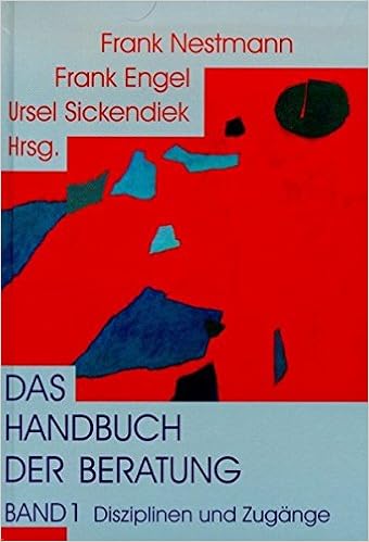 Das Handbuch Der Beratung 1 Disziplinen Und Zugänge Bd 1 - 
