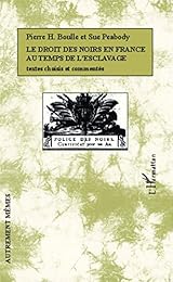 Le  droit des Noirs en France au temps de l'esclavage