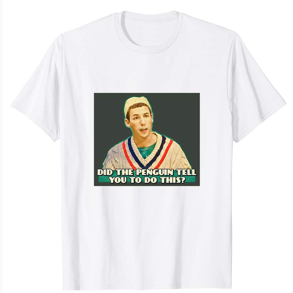 Quote Did The Penguin Tell You To Do This Illy Happy Gilmore Movie Funny Gift For Girls Un