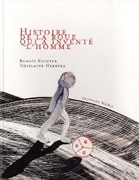 Histoire de la roue qui a inventé l'homme