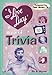 The I Love Lucy Book of Trivia: Official Authorized Edition by 