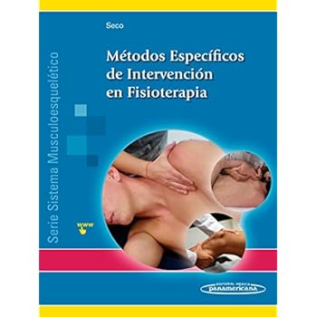Métodos Específicos de Intervención en Fisioterapia (Sistema Musculoesquelético - I ) Métodos Específicos de Intervención en Fisioterapia (Sistema Musculoesquelético - I )