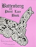 Battenberg and Point Lace Book by
