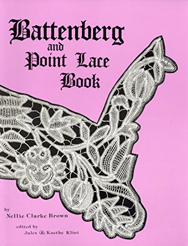 Battenberg and Point Lace Book by