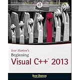 Ivor Horton's Beginning Visual C++ 2013 (Wrox Beginning Guides)