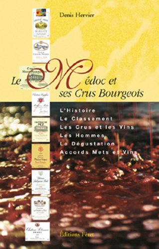 Le  Médoc et ses crus bourgeois