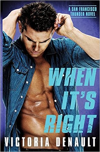 When It's Right (San Francisco Thunder), by Victoria Denault