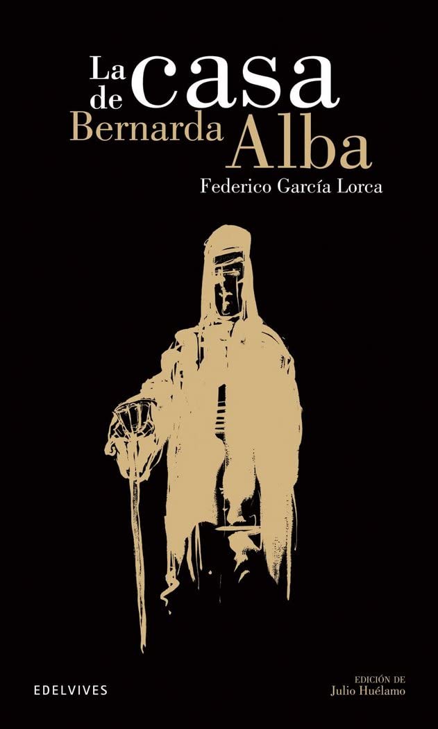 La casa de Bernarda de Alba: 10 (Clásicos Hispánicos)