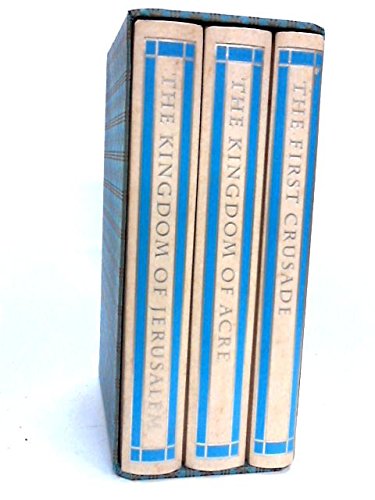 A History of The Crusades, 3 Volume Set: The First Crusade, The Kingdom of Jerusalem, The Kingdom of by Steven Runciman (Hardcover)