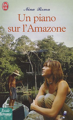 Un  piano sur l'Amazone
