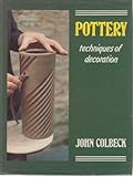 Pottery : Techniques of Decoration by