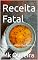 Livro Receita Fatal: Histórias Além Do Túmulo