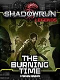 Shadowrun Legends: The Burning Time