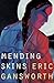 Mending Skins (Native Storiers: A Series of American Narratives)