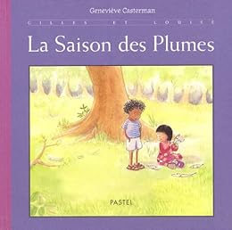 La  saison des plumes