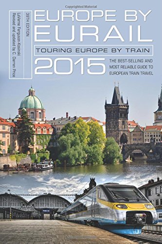 Download Europe by Eurail 2015: Touring Europe by Train Download Europe by Eurail 2015: Touring Europe by Train