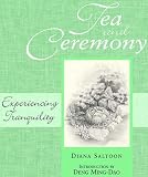 Tea and Ceremony by Diana Saltoon