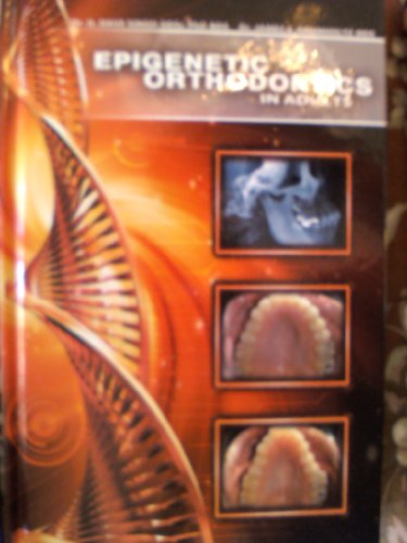Epigenetic Orthodontics in Adults