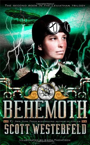 Behemoth (The Leviathan Trilogy) by Scott Westerfeld (2010-10-05)