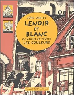 Amazon Fr Lenoir Et Blanc En Voient De Toutes Les Couleurs Obrist Jurg Livres
