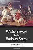 White Slavery in the Barbary States