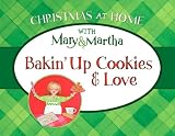 Bakin' up Cookies and Love (Christmas at Home With Mary & Martha) by 