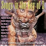 Songs in the Key of Z Vol.1: Outsider Music