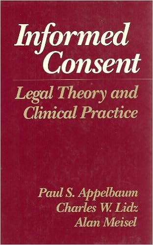 Informed Consent Legal Theory And Clinical Practice By - 