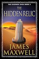 The Hidden Relic (The Evermen Saga Book 2)