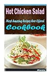 Image de Hot Chicken Salad: 101 Delicious, Nutritious, Low Budget, Mouth watering Cookbook